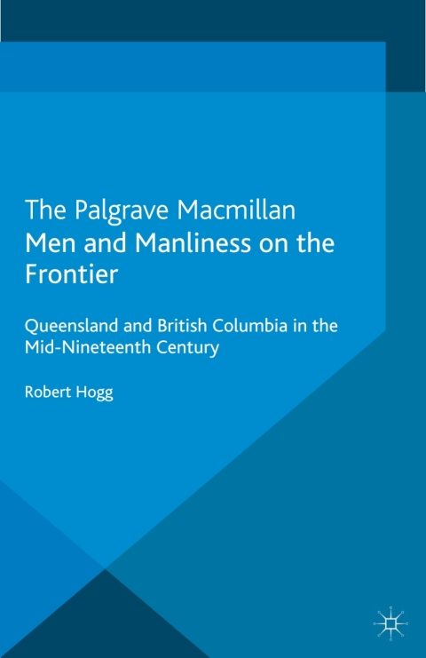 Cover image for book Men and Manliness on the Frontier