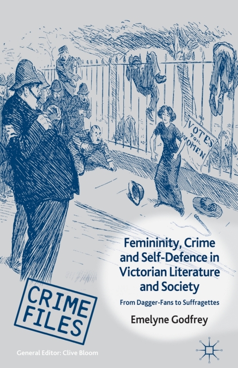 Cover image for book Femininity, Crime and Self-Defence in Victorian Literature and Society