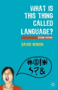 What Is This Thing Called Language? - David Nunan
