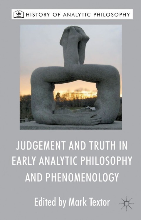 Cover image for book Judgement and Truth in Early Analytic Philosophy and Phenomenology