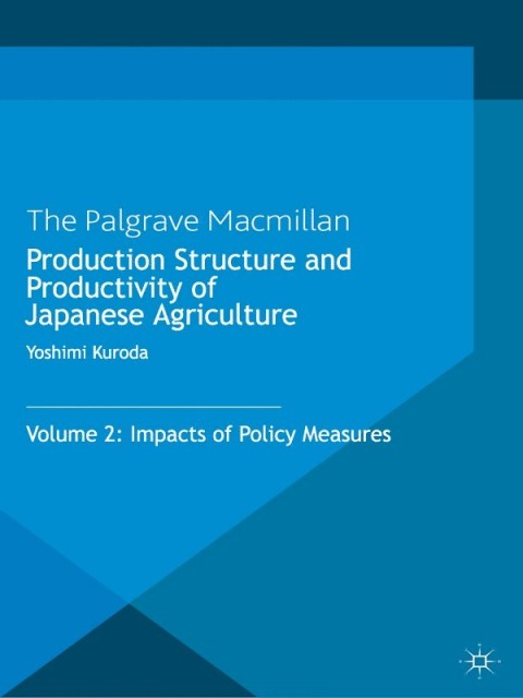 Cover image for book Production Structure and Productivity of Japanese Agriculture