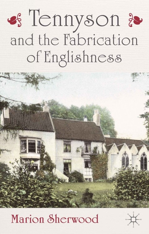 Cover image for book Tennyson and the Fabrication of Englishness