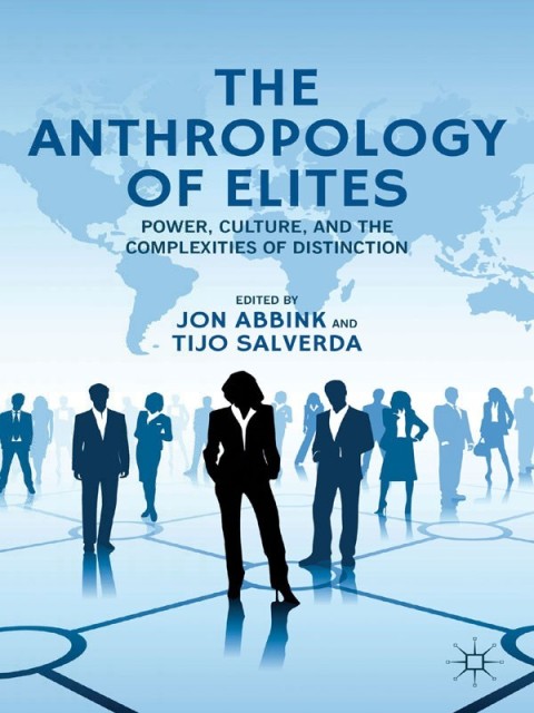 Cover image for book The Anthropology of Elites