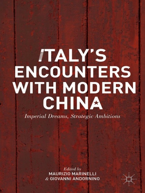 Cover image for book Italy’s Encounters with Modern China