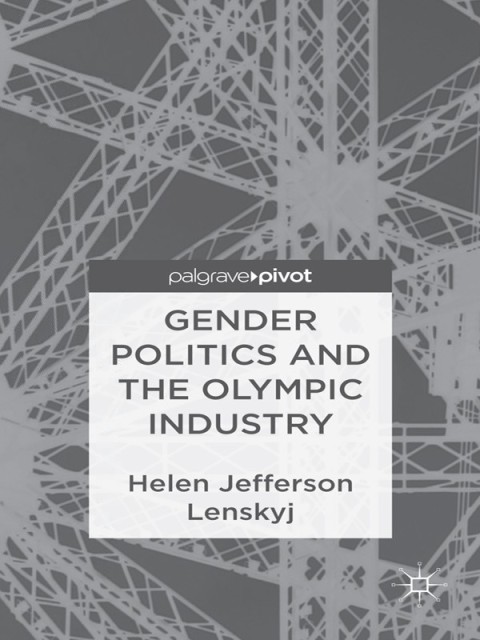 Cover image for book Gender Politics and the Olympic Industry