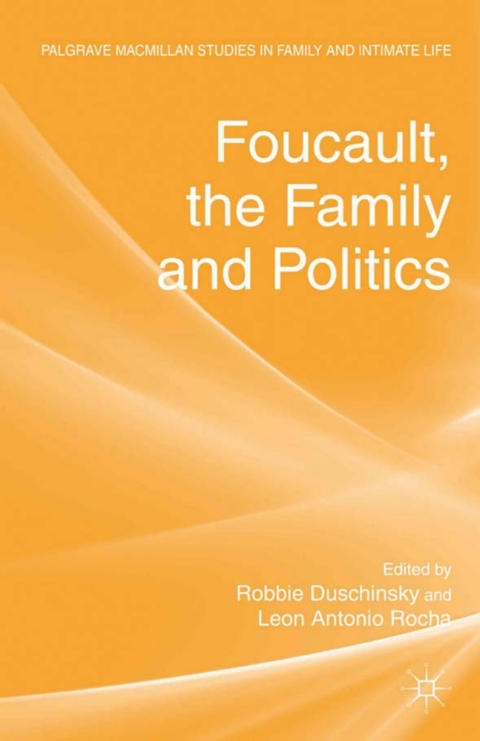Cover image for book Foucault, the Family and Politics