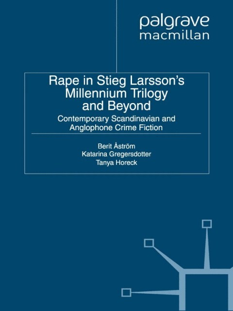 Cover image for book Rape in Stieg Larsson's Millennium Trilogy and Beyond
