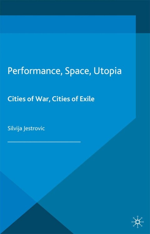 Cover image for book Performance, Space, Utopia