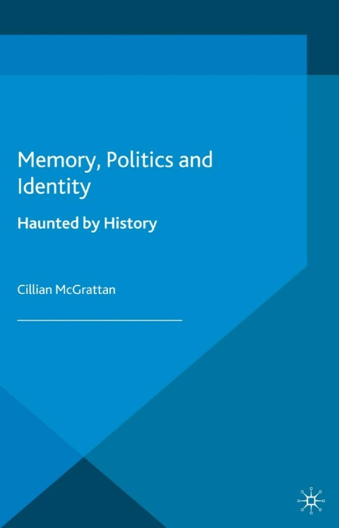 Cover image for book Memory, Politics and Identity