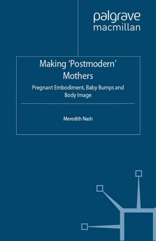 Making 'Postmodern' Mothers