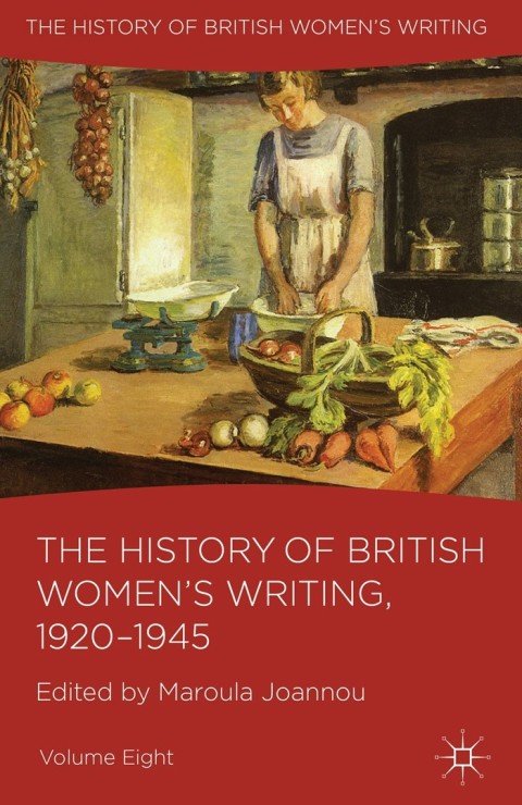 Cover image for book The History of British Women's Writing, 1920-1945