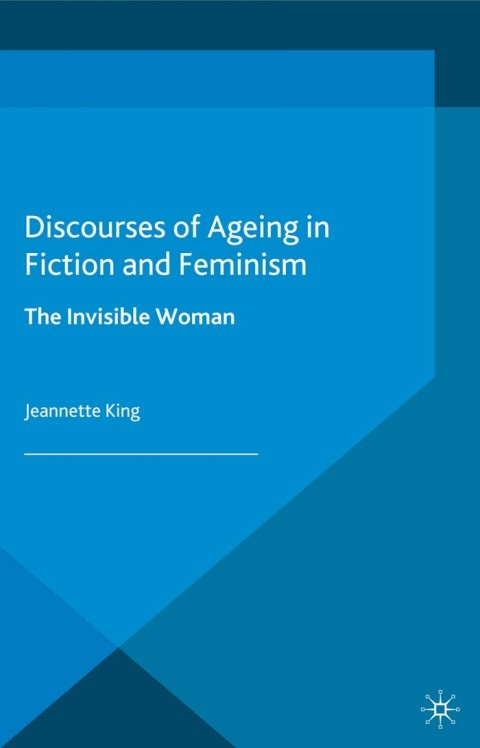 Cover image for book Discourses of Ageing in Fiction and Feminism