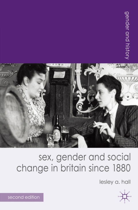 Cover image for book Sex, Gender and Social Change in Britain since 1880