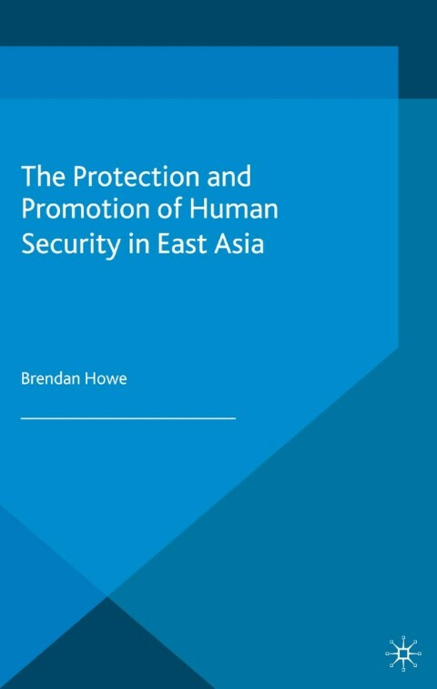 Cover image for book The Protection and Promotion of Human Security in East Asia