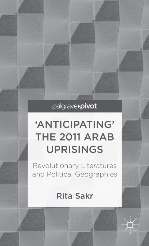 Cover image for book 'Anticipating' the 2011 Arab Uprisings