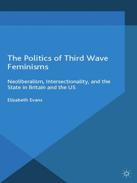 Cover image for book The Politics of Third Wave Feminisms