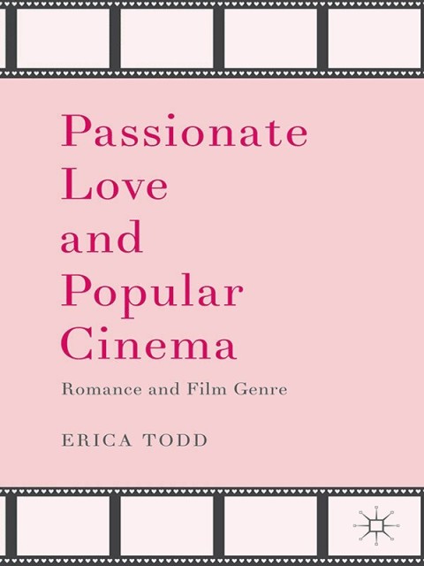 Cover image for book Passionate Love and Popular Cinema