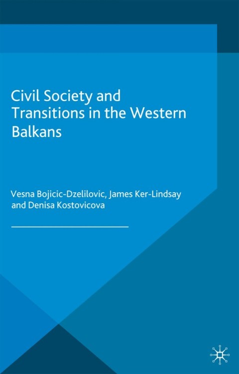 Cover image for book Civil Society and Transitions in the Western Balkans