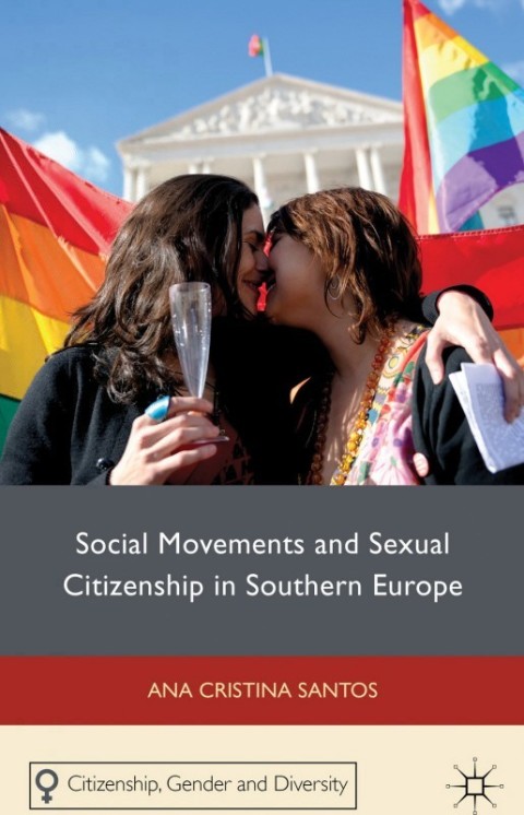 Cover image for book Social Movements and Sexual Citizenship in Southern Europe