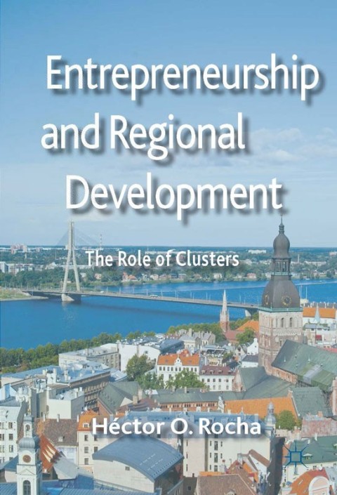 Cover image for book Entrepreneurship and Regional Development