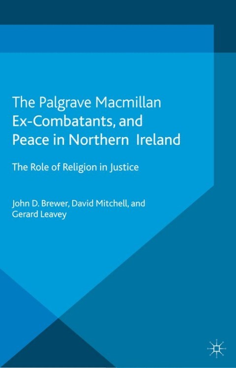 Cover image for book Ex-Combatants, Religion, and Peace in Northern Ireland