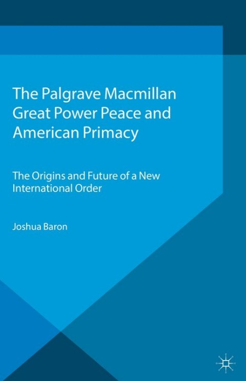 Cover image for book Great Power Peace and American Primacy
