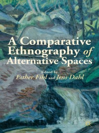 Titelbild: A Comparative Ethnography of Alternative Spaces 9781137299536