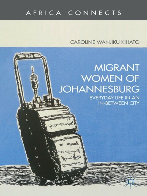 Cover image for book Migrant Women of Johannesburg