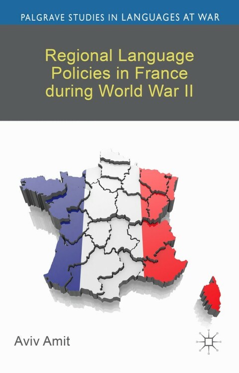 Cover image for book Regional Language Policies in France during World War II