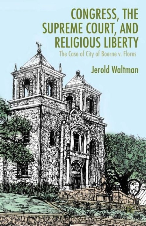 Cover image for book Congress, the Supreme Court, and Religious Liberty