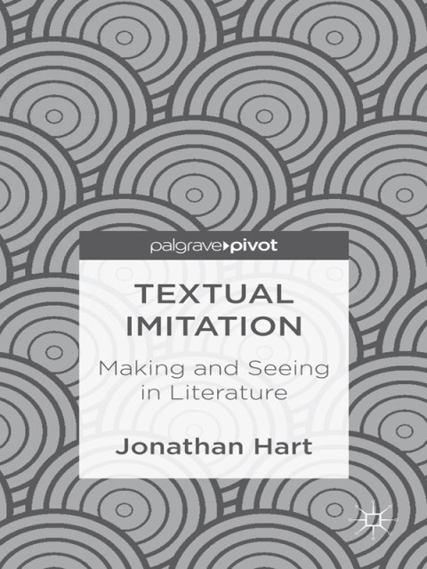 Cover image for book Textual Imitation: Making and Seeing in Literature
