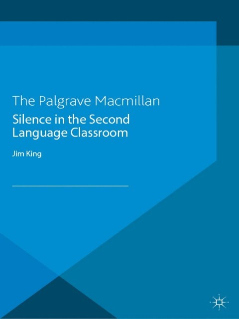 Cover image for book Silence in the Second Language Classroom