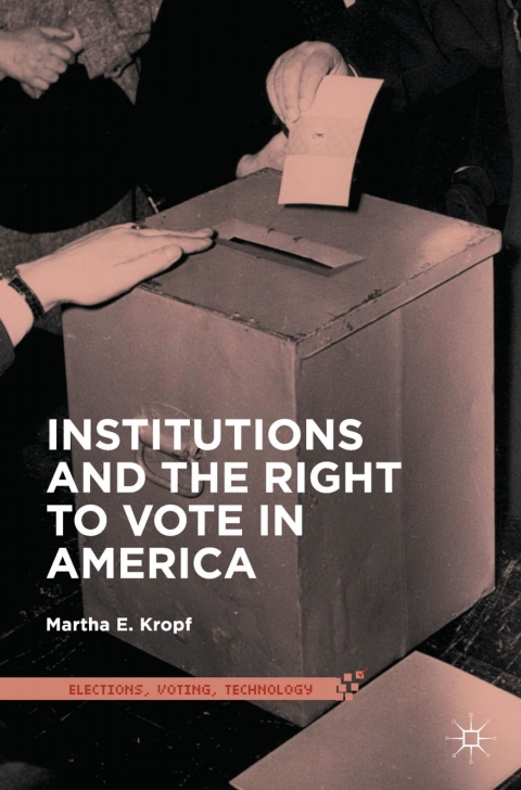 Cover image for book Institutions and the Right to Vote in America