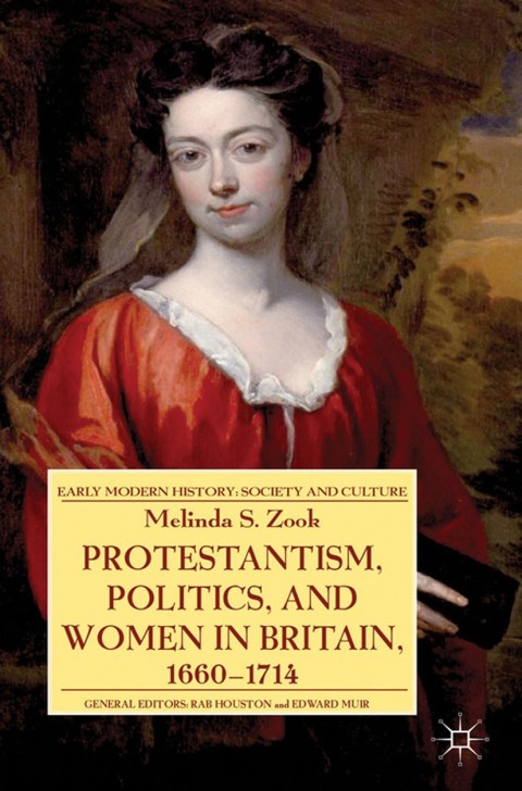 Cover image for book Protestantism, Politics, and Women in Britain, 1660-1714