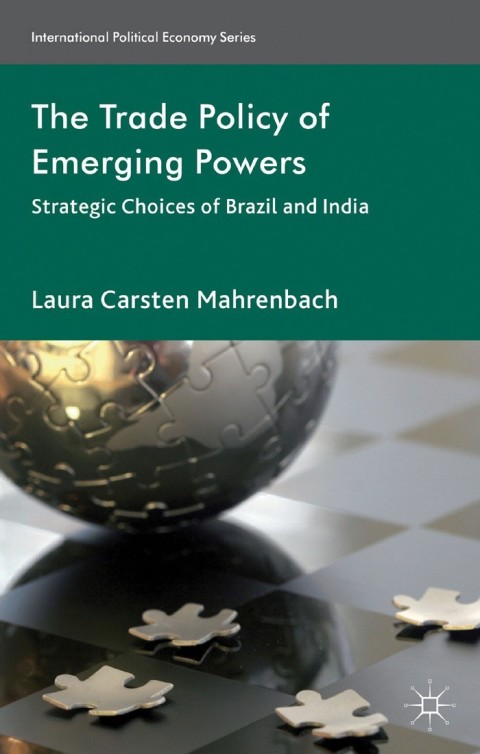 Cover image for book The Trade Policy of Emerging Powers