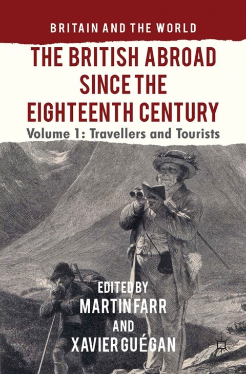 Cover image for book The British Abroad Since the Eighteenth Century, Volume 1