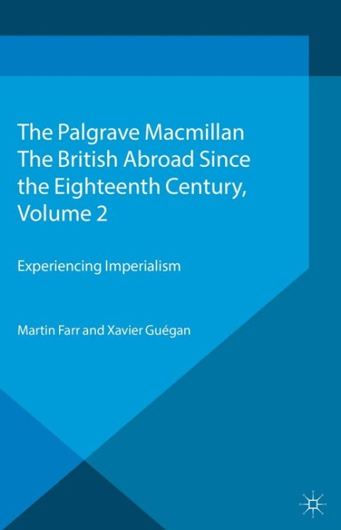 Cover image for book The British Abroad Since the Eighteenth Century, Volume 2