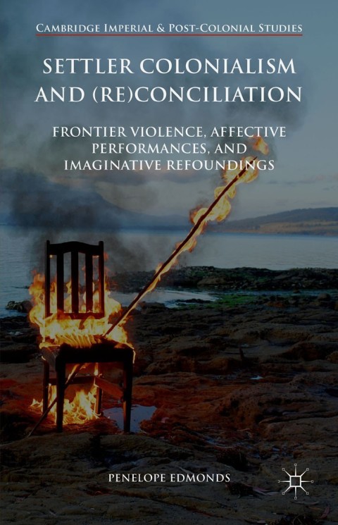 Cover image for book Settler Colonialism and (Re)conciliation