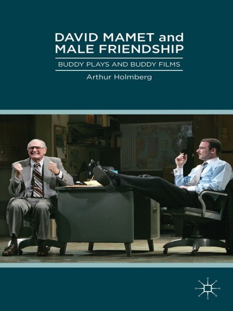 Cover image for book David Mamet and Male Friendship