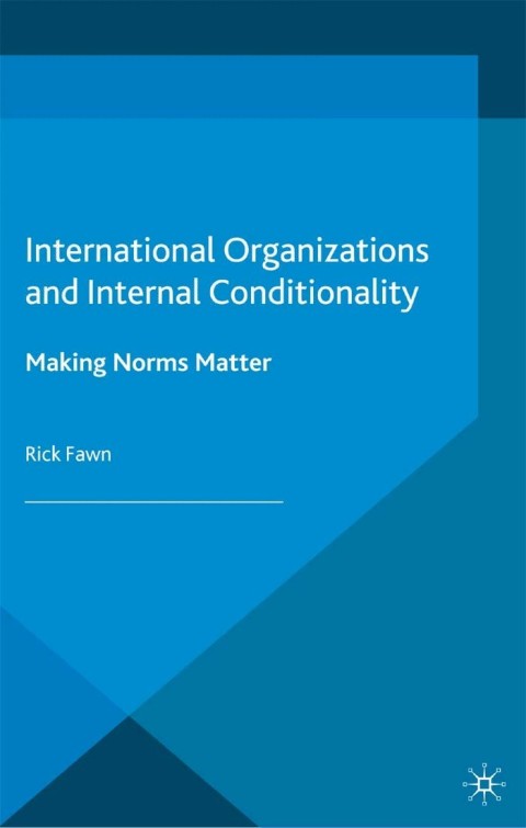 Cover image for book International Organizations and Internal Conditionality