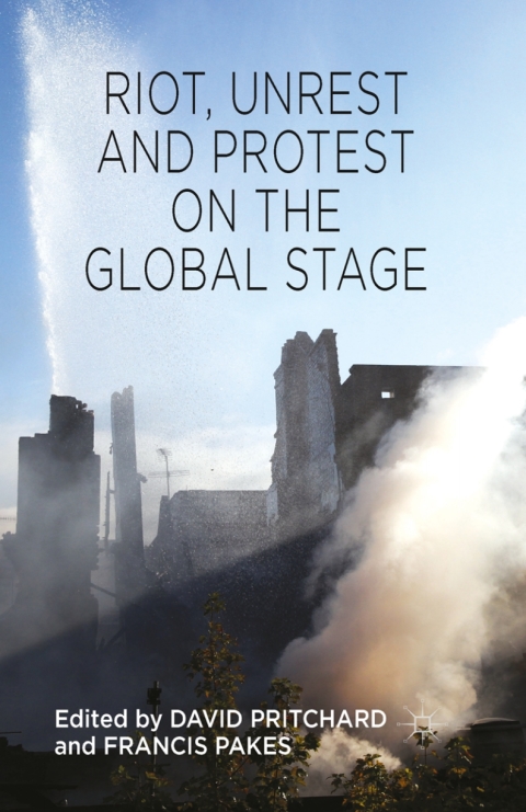 Cover image for book Riot, Unrest and Protest on the Global Stage
