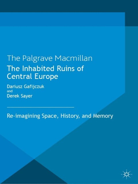 Cover image for book The Inhabited Ruins of Central Europe