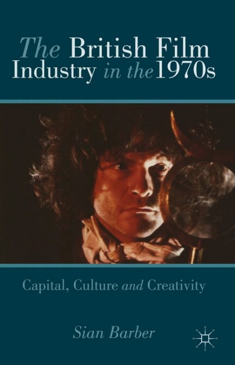 Cover image for book The British Film Industry in the 1970s