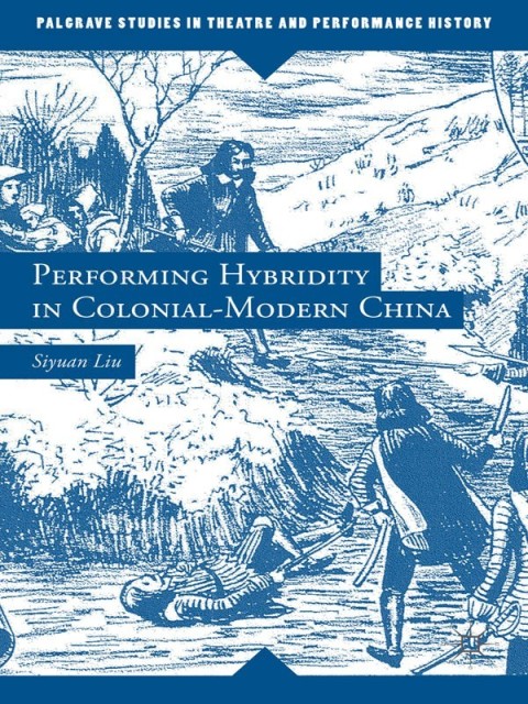 Cover image for book Performing Hybridity in Colonial-Modern China