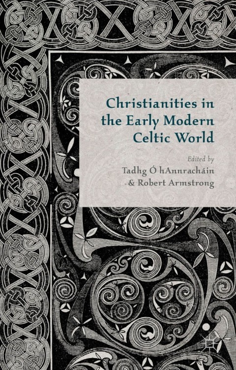 Cover image for book Christianities in the Early Modern Celtic World