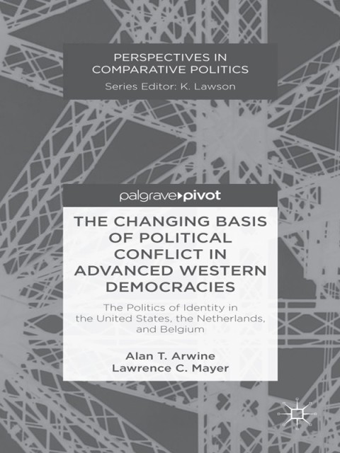 Cover image for book The Changing Basis of Political Conflict in Advanced Western Democracies