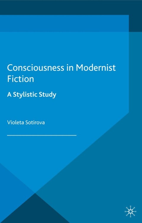 Cover image for book Consciousness in Modernist Fiction