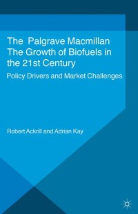 Cover image: The Growth of Biofuels in the 21st Century 9781137307880