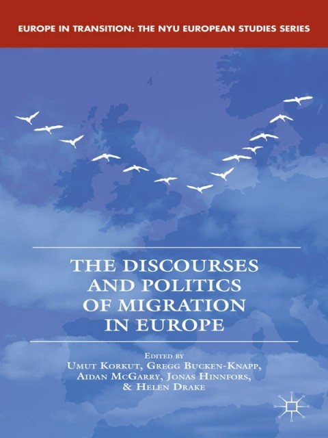 Cover image for book The Discourses and Politics of Migration in Europe