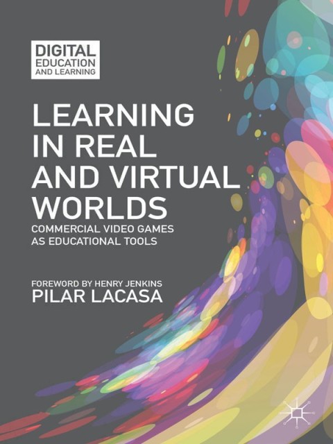 Cover image for book Learning in Real and Virtual Worlds